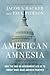 American Amnesia