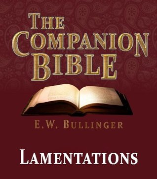 The Companion Bible - The Book of Lamentations
