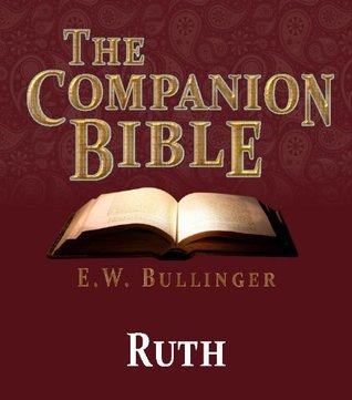 The Companion Bible - The Book of Ruth
