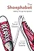 The Shoephabet: Walking Through the Alphabet
