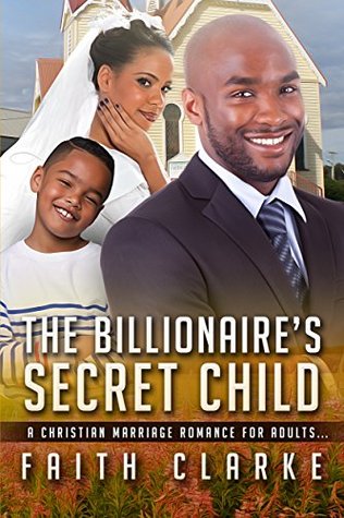 The Billionaire's Secret Child (Kindle Edition)