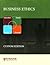Business Ethics (Strayer University) Custom Edition by John R. Boatright