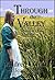 Through the Valley (Hands of Love Book 2)