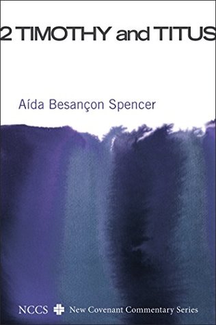 2 Timothy and Titus (New Covenant Commentary Series)