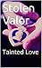 Stolen Valor: Tainted Love