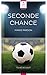 Seconde Chance