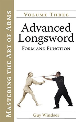 Advanced Longsword: Form and Function (Kindle Edition)