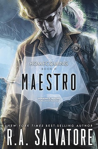 Maestro (Homecoming, #2; The Legend of Drizzt, #32)