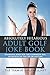 Absolutely Hilarious Adult Golf Joke Book
