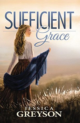 Sufficient Grace (Kindle Edition)