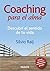 Coaching del alma: Descubrí el sentido de tu vida (Consultorio Paidós) (Spanish Edition)