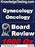 Gynecology Oncology Board Review (Board Review in Gynecology Oncology Book 1)