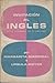 Invitacion Al Ingles (Spanish and English Edition)