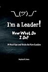 I'm A Leader! Now...