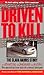 Driven to Kill: The Clara H...