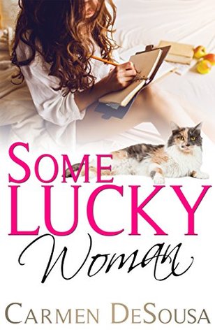 Some Lucky Woman: Jana's Story (What's Luck Got To Do With It #1)