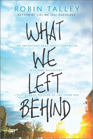 What We Left Behind: An emotional young adult novel – A Contemporary Coming of Age Romance About Finding Your True Self