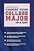 Choose Your College Major in a Day