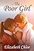 The Poor Girl by Elizabeth Chloe