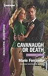 Cavanaugh or Death