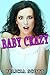 Baby Crazy: Taboo First Time Older Man Younger Woman