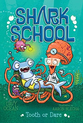 Tooth or Dare (Shark School #7)