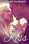 With This Kiss With This Kiss