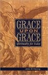 Grace Upon Grace:...