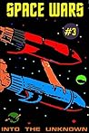 SPACE WARS COMICS: Issue #3 - Into The Unknown.