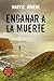 Engañar a la muerte (Ficción) (Spanish Edition)