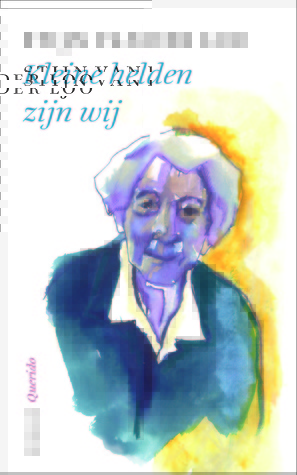 Kleine helden zijn wij (Paperback)