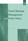 Travel Demand Management and Public Policy Travel Demand Management and Public Policy
