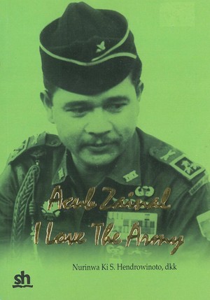 Acub Zainal: I Love the Army