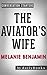 The Aviator's Wife: A Novel By Melanie Benjamin | Conversation Starters