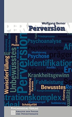 Perversion (Analyse der Psyche und Psychotherapie) (German Edition)