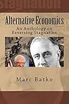 Alternative Economics: Reversing Stagnation