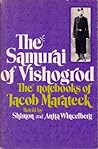 The Samurai of Vishogrod: The Notebooks of Jacob Marateck