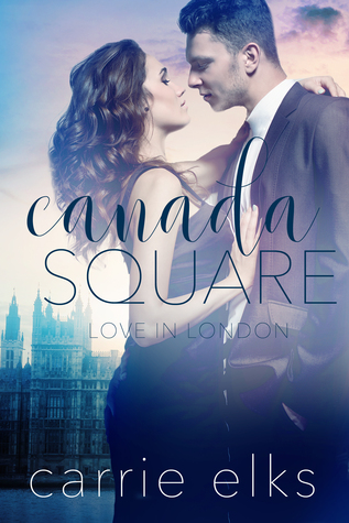 Canada Square (Love in London, #3)