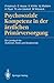 Psychosoziale Kompetenz in der Ärztlichen Primärversorgung: Ein Lernbuch für Ärztinnen, Ärzte und Studierende