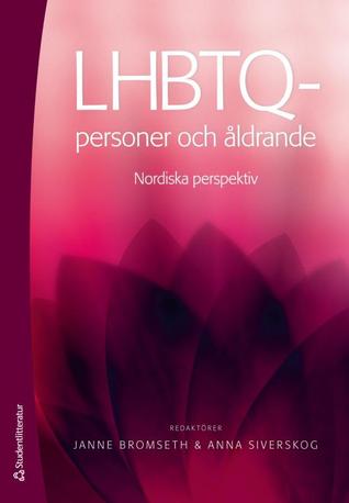 LHBTQ-personer och åldrande - Nordiska perspektiv