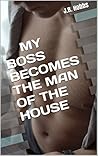 My Boss Meets The Wife: A Cruel Cuckold Humiliation Tale (Cruel Cuckold, Hotwife, Humiliation Fantasies Book 1)