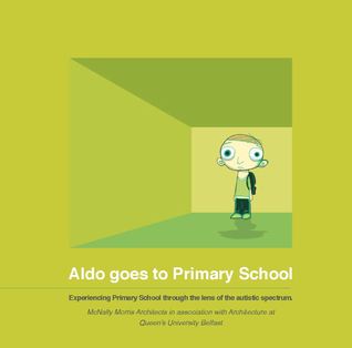 Aldo Goes to Primary School: Experiencing primary school through the lens of the autism spectrum (ebook)