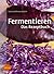 Fermentieren. Das Rezeptbuch by Cosima Bellersen Quirini