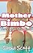 Mother Bimbo: Three Boys One Bimbo (Mother Bimbo Makers Book 3)