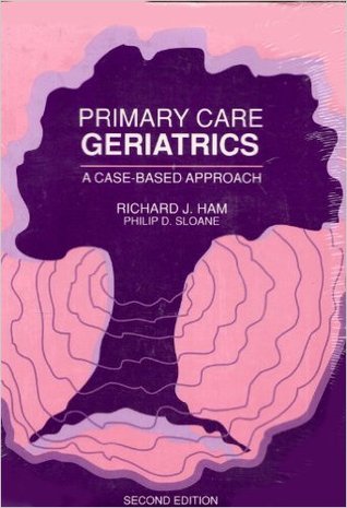 Primary Care Geriatrics: A Case-Based Approach, 2nd edition