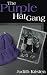 The Purple Hat Gang by Judith Kristen The Purple Hat Gang by Judith Kristen