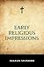 Early Religious Impressions