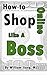 How to Shop Online like A Boss: How to do Online Consumer shopping Right in the United States