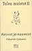Kasvot ja naamiot by Eduardo Galeano