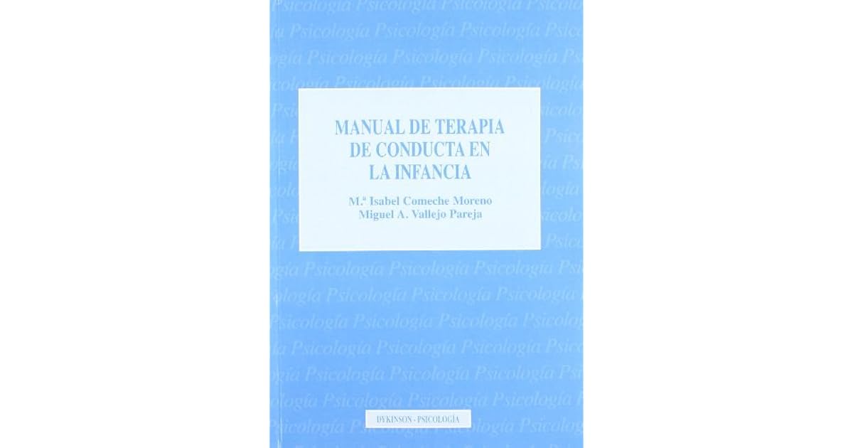 Manual de Terapia de Conducta en la Infancia by María Isabel Comeche Moreno